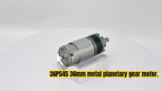 36P545 36mm metal planetary gear motor.